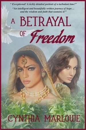 A Betrayal of Freedom de Cynthia Marlowe