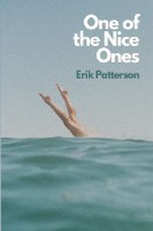 One of the Nice Ones de Erik Patterson