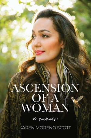 Ascension Of A Woman de Karen Moreno Scott