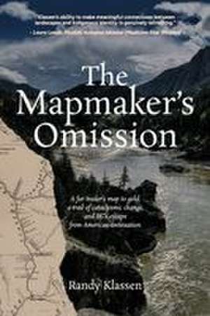 The Mapmaker's Omission de Randy Klassen