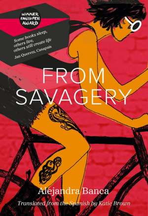 FROM SAVAGERY de Alejandra Banca