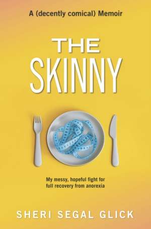 The Skinny de Sheri Segal Glick