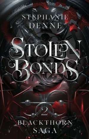 Stolen Bonds de Stephanie Denne