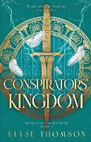 Conspirators' Kingdom de Elyse Thomson