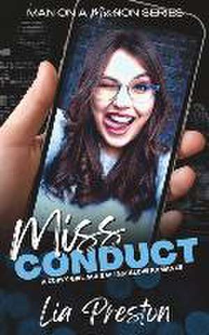 Miss Conduct: A Curvy Girl Age Gap Instalove Romance (Man on a Mission: Book 1) de Lia Preston