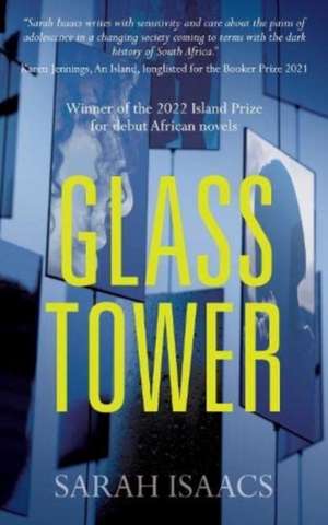 Glass Tower de Sarah Isaacs