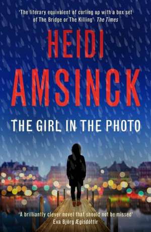 The Girl in the Photo de Heidi Amsinck