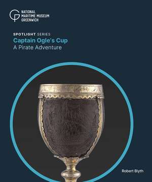 Captain Ogle's Cup: A Pirate Adventure de Robert Blyth