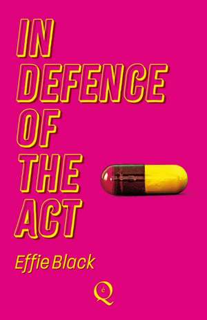 In Defence of the Act de Effie Black