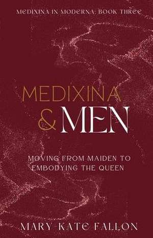 Medixina & Men de Mary-Kate Fallon