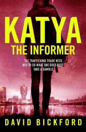 KATYA THE INFORMER de David Bickford