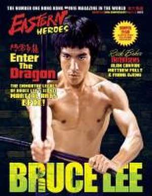 Eastern Heroes BRUCE LEE SPECIAL: Enter the Dragon the Immortal Legacy (Bumper Softback Edition) de Ricky Baker