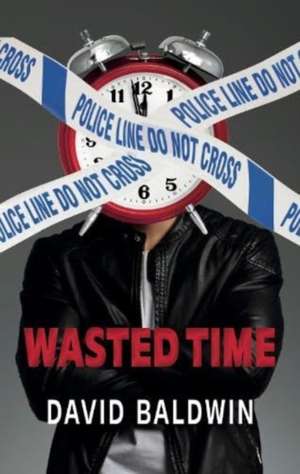 Wasted Time de David Baldwin