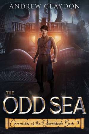 The Odd Sea de Andrew James Claydon