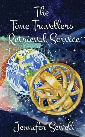 The Time Travellers Retrieval Service de Jennifer Sewell