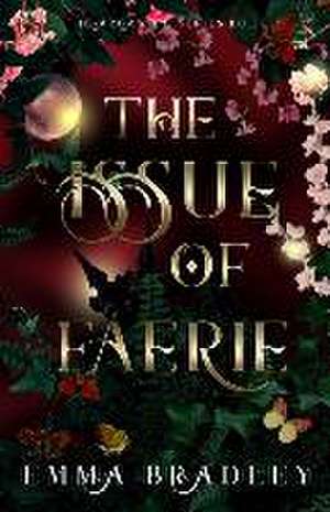 The Issue Of Faerie de Emma Bradley