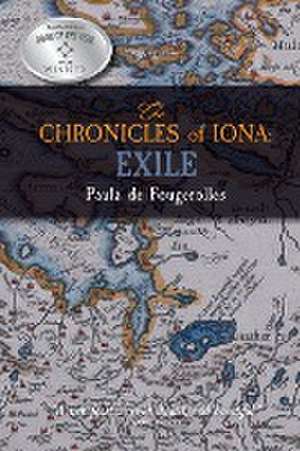 The Chronicles of Iona de Paula De Fougerolles