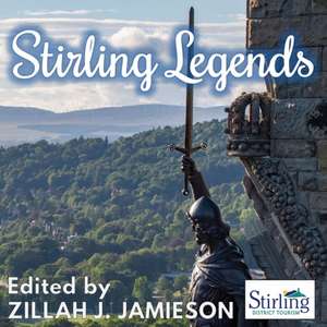 Stirling Legends de Zillah J Jamieson