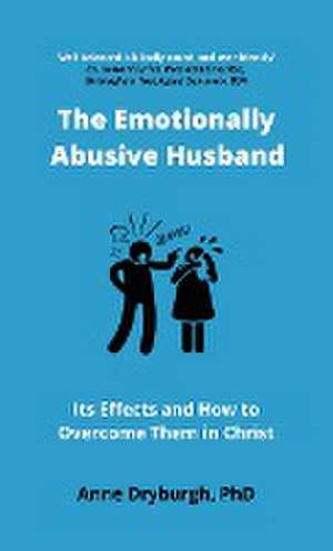 The Emotionally Abusive Husband de Anne Dryburgh