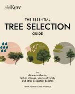 The Essential Tree Selection Guide de Arit Anderson