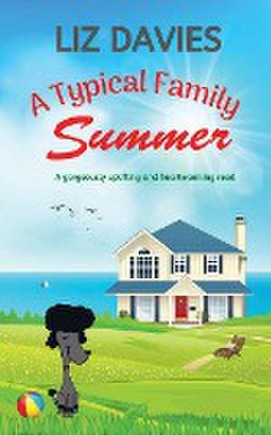 A Typical Family Summer de Liz Davies