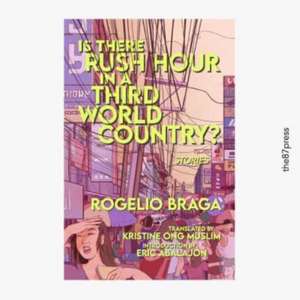 Is There Rush Hour In A Third World Country? de Rogelio Braga