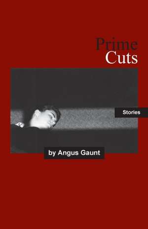 Prime Cuts de Angus Gaunt