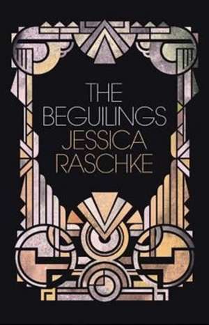 The Beguilings de Jessica Raschke