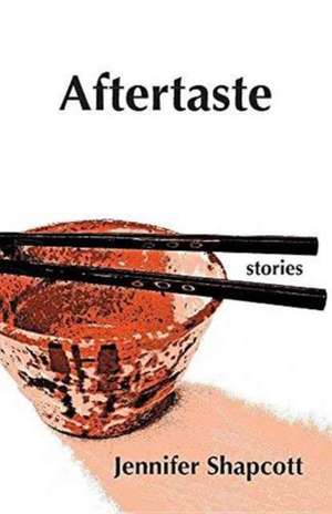 Aftertaste de Jennifer Shapcott