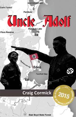 Uncle Adolf de Craig Cormick