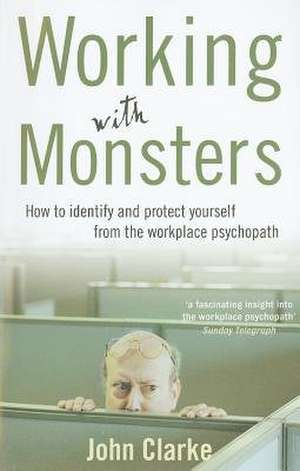 Working with Monsters de John Clarke