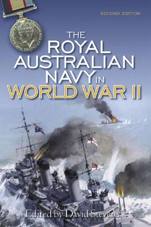 The Royal Australian Navy in World War II de David . Stevens