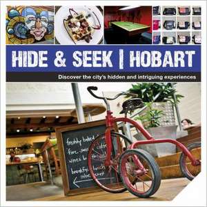 Hide and Seek Hobart de Explore Australia