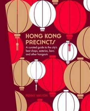 Hong Kong Precincts de Penny Watson