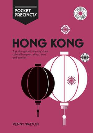 Hong Kong Pocket Precincts de Penny Watson