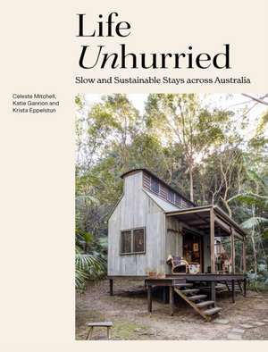 Life Unhurried de Celeste Mitchell