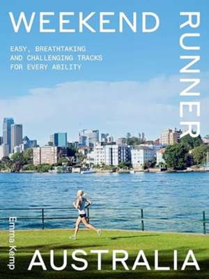 Weekend Runner Australia de Emma Kemp