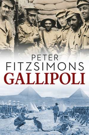 Gallipoli de Peter Fitzsimons