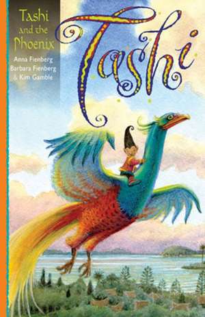 Tashi and the Phoenix de Anna Fienberg