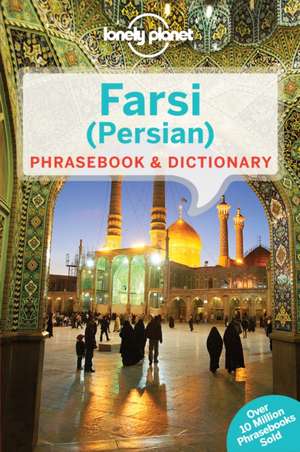 Lonely Planet Farsi (Persian) Phrasebook & Dictionary: Thinking Differently about Business de Planet Lonely