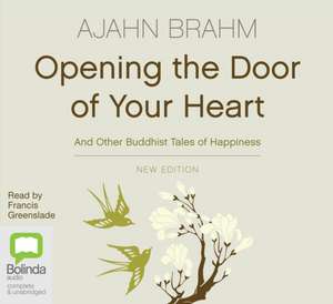 Opening the Door of Your Heart de Ajahn Brahm