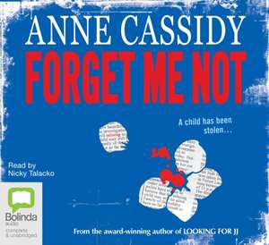 Forget Me Not de Anne Cassidy