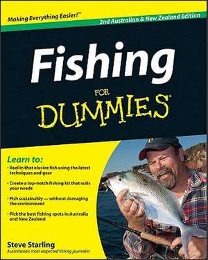 Fishing for Dummies, Australian & New Zealand Edition de Steve Starling