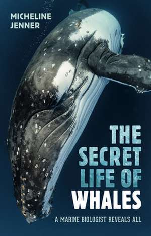 The Secret Life of Whales de Micheline Jenner