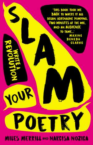 Slam Your Poetry de Miles Merrill