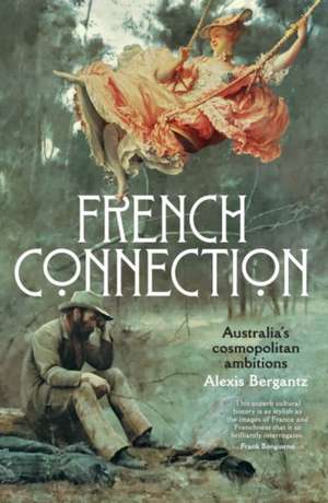 French Connection de Alexis Bergantz