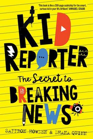 Kid Reporter de Saffron Howden