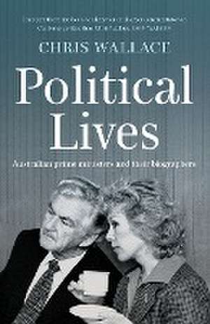 Political Lives de Chris Wallace