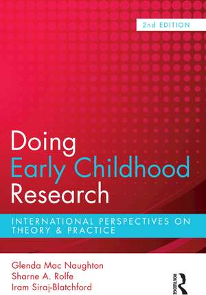 Doing Early Childhood Research: International perspectives on theory and practice de Glenda Macnaughton