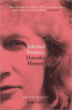 Selected Poems of Dorothy Hewett de Dorothy Hewett